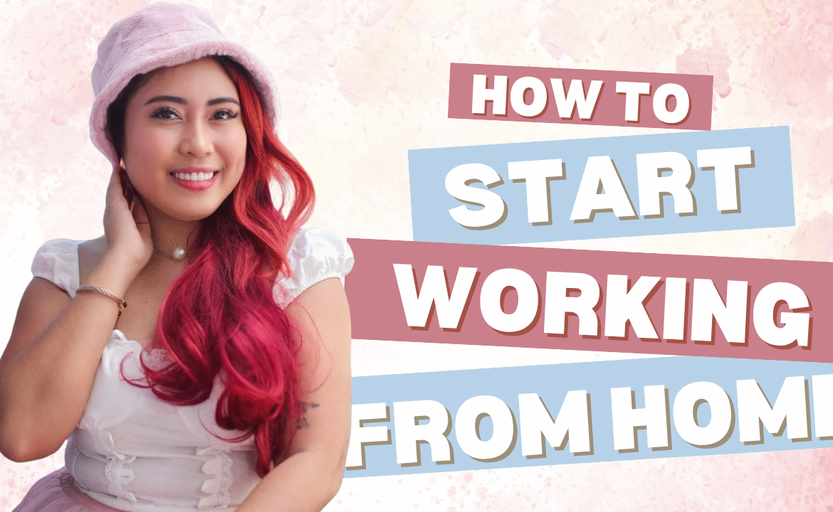 How to Start Working From Home